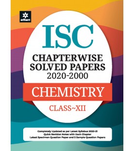 ISC Chapter Wise Solved Papers Chemistry Class 12 | Latest Edition